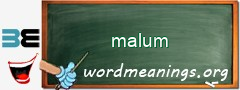 WordMeaning blackboard for malum